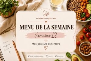 Mon menu semaine n°12 – Mon parcours de perte de poids
