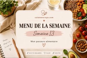 Mon menu semaine n°13 – Mon parcours de perte de poids