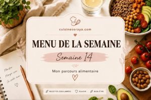 Mon menu semaine n°14 – Mon parcours de perte de poids