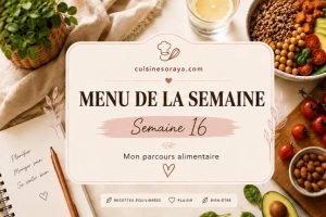 Mon menu semaine n°16 – Mon parcours de perte de poids