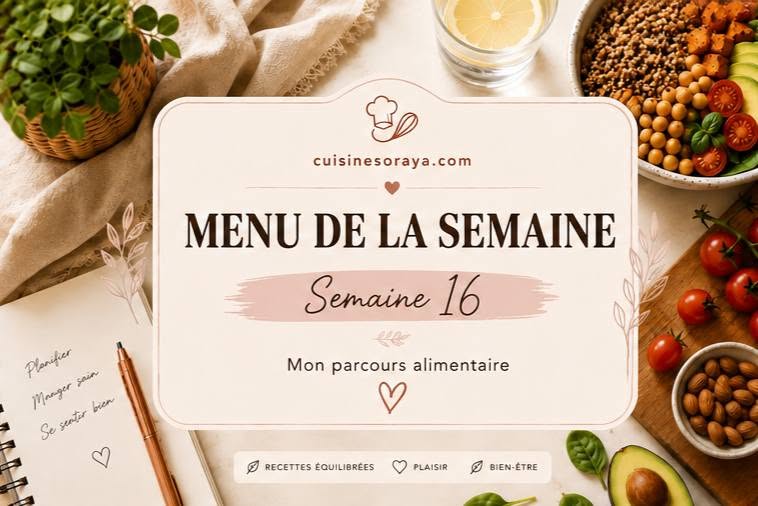 Mon menu semaine n°16 – Mon parcours de perte de poids
