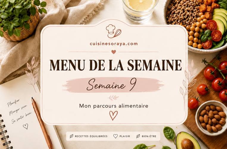 Mon menu semaine n°9 – Mon parcours de perte de poids